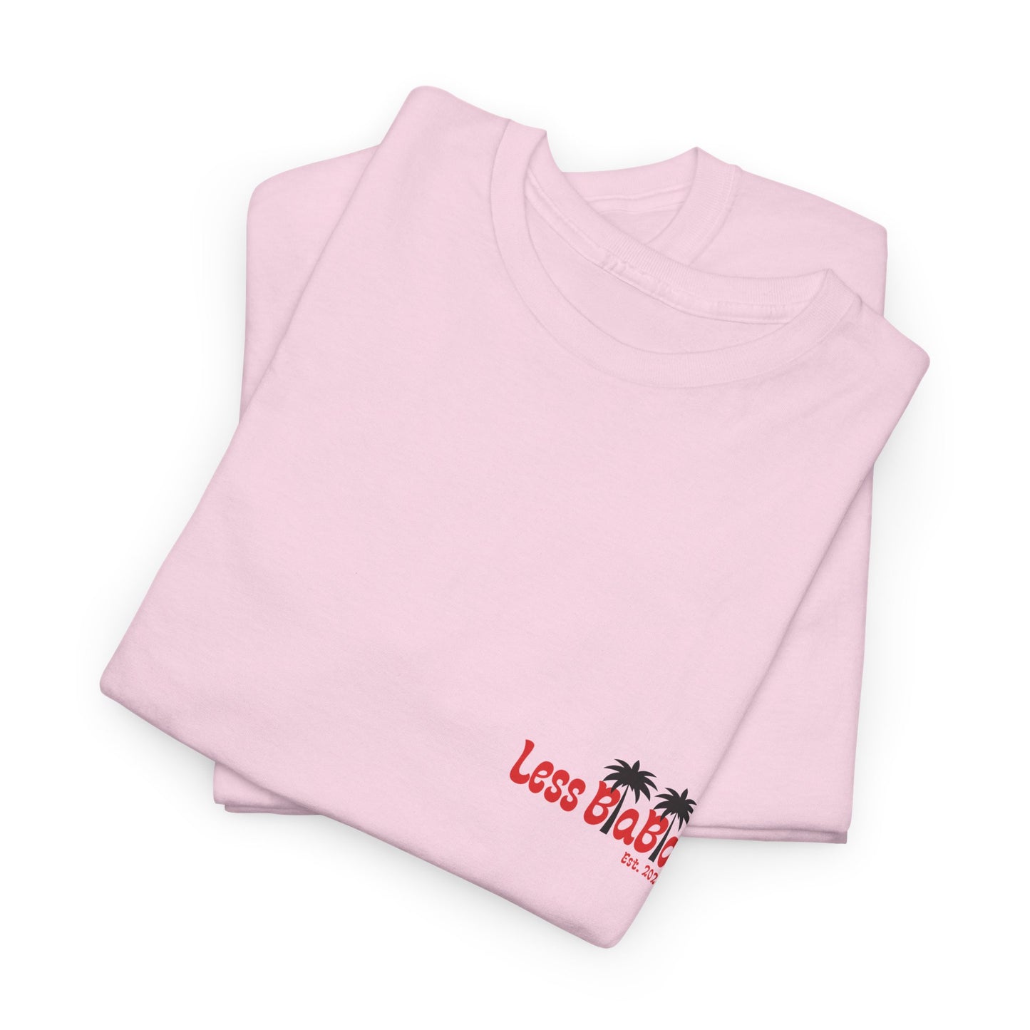 Less BlaBla Est. 2024 - Unisex Heavy Cotton Tee